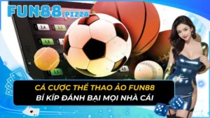 Cá Cược Thể Thao Ảo Fun88 — Esports LOL, Dota2, CS2 & PUBG Với 20.000+ Kèo Mỗi Tháng
