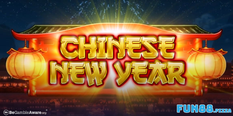 Chinese New Year - Khám Phá Trò Chơi Nổ Hũ Hấp Dẫn Nhất 2024