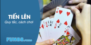 Tiến Lên Miền Nam Fun88